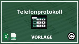 Telefonprotokoll Vorlage Excel
